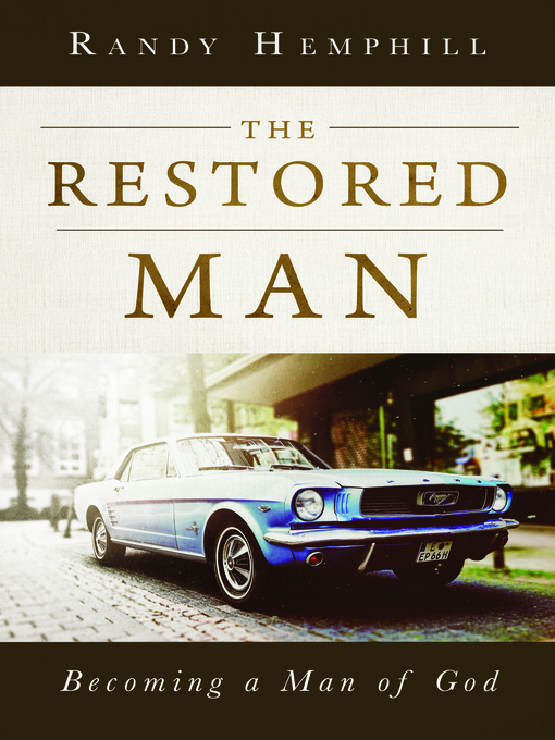 Title details for The Restored Man by Randy Hemphill - Available